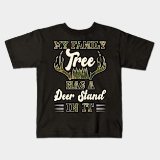 My Family Tree Has A Deer Stand In It Hunting Kids T-Shirt